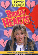 Lizzie #7: Broken Hearts: Lizzie McGuire: Broken Hearts - Book #7 - Thorpe, Kiki