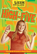 Lizzie McGuire: High-Five - Book #21: Junior Novel - Alfonsi, Alice