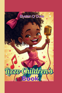 Lizzo Children's Book: How She Turned Her Voice into a Superpower