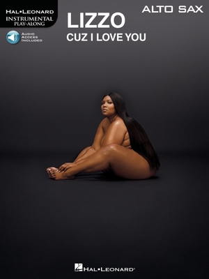 Lizzo - Cuz I Love You Instrumental Play-Along for Alto Sax - Lizzo