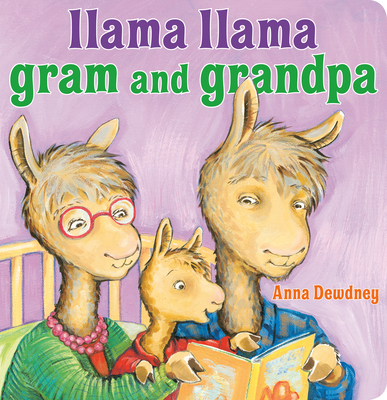 Llama Llama Gram and Grandpa - Dewdney, Anna