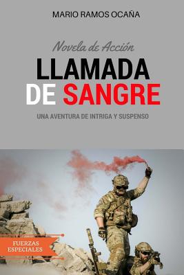 Llamada de Sangre: Novela de Accion - Ramos Ocana, Mario