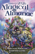 Llewellyn's 2026 Magical Almanac: Practical Magic for Everyday Living