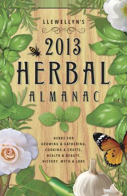 Llewellyn's Herbal Almanac: A Do-It-Yourself Guide for Health & Natural Living - Llewellyn