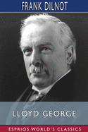 Lloyd George (Esprios Classics): The Man and His Story