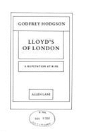 Lloyd's of London: A Reputation at Risk - Hodgson, Godfrey