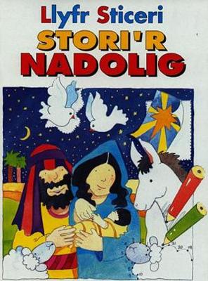 Llyfr Sticeri Stori'r Nadolig - Williams, Mary (Translated by), and Reeves, Eira (Illustrator)