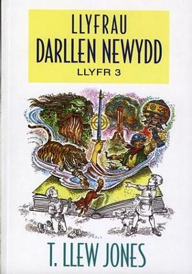 Llyfrau Darllen Newydd: Llyfr 3 - Jones, T. Llew, and Owen, Dai (Illustrator)