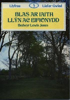 Llyfrau Llafar Gwlad:5. Blas ar Iaith Llyn ac Eifionydd - Jones, Bedwyr Lewis