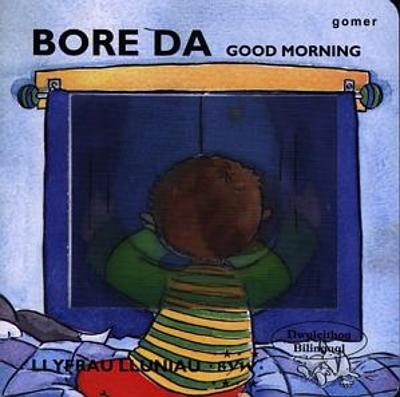 Llyfrau Lluniau Byw: Bore Da - Jones, Gordon (Translated by)