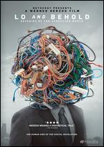 Lo and Behold: Reveries of the Connected World - Werner Herzog