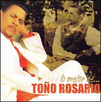 Lo Mejor de Tono Rosario - Too Rosario
