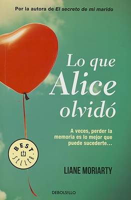 Lo Que Alice Olvid? / What Alice Forgot - Moriarty, Liane