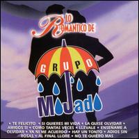 Lo Romantico de Grupo Mojado - Grupo Mojado