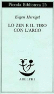 Lo ZEN E Il Tiro Con L'Arco