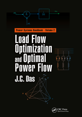 Load Flow Optimization and Optimal Power Flow - Das, J C