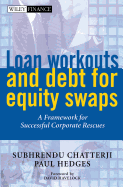 Loan Workouts and Debt for Equity Swaps: A Framework for Successful Corporate Rescues