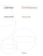 Lobmeyr Contemporary: Entw?rfe Seit 2000 / Design Since 2000