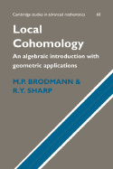 Local Cohomology: An Algebraic Introduction with Geometric Applications