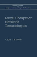 Local Computer Network Technologies - Tropper, Carl