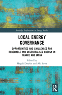 Local Energy Governance: Opportunities and Challenges for Renewable and Decentralised Energy in France and Japan