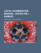 Local Examination Manual. Notes on I. Samuel