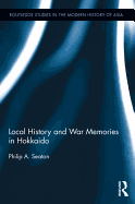 Local History and War Memories in Hokkaido