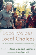 Local Voices, Local Choices: The Tacare Approach to Community-Led Conservation