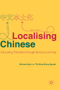Localising Chinese: Educating Teachers through Service-Learning