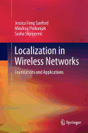 Localization in Wireless Networks: Foundations and Applications