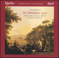 Locatelli: 10 Sonatas, Op. 8 - Locatelli Trio; Rachel Isserlis (violin)