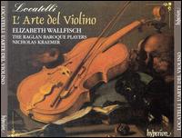 Locatelli: L'Arte del Violino - Elizabeth Wallfisch (violin); Raglan Baroque Players