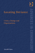 Locating Deviance: Crime, Change, and Organizations