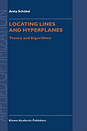 Locating Lines and Hyperplanes: Theory and Algorithms