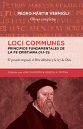 Loci Communes (II.1-3)- Principios fundamentales de la Fe Cristiana: El pecado original, el libre albedrio y la ley de Dios