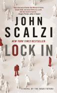 Lock in: A Novel of the Near Future