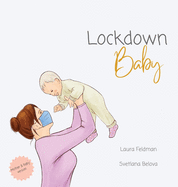 Lockdown Baby (Mother and Baby Version)