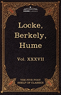 Locke, Berkely & Hume: The Five Foot Shelf of Classics, Vol. XXXVII (in 51 Volumes)