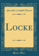Locke (Classic Reprint)