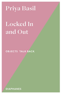 Locked in and Out: Volume 1