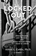 Locked Out: Finding freedom and education after Prince Edward County closed its schools