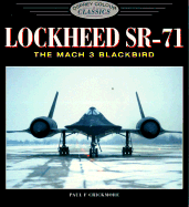 Lockheed Sr-71: The Mach 3 Blackbird - Crickmore, Paul