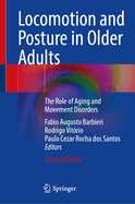 Locomotion and Posture in Older Adults: The Role of Aging and Movement Disorders