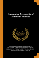 Locomotive Cyclopedia of American Practice
