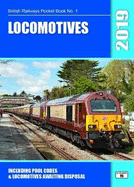 Locomotives 2019: Including Pool Codes and Locomotives Awaiting Disposal