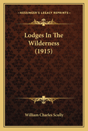 Lodges In The Wilderness (1915)