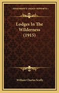 Lodges in the Wilderness (1915)