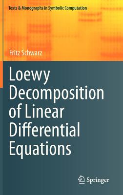 Loewy Decomposition of Linear Differential Equations - Schwarz, Fritz