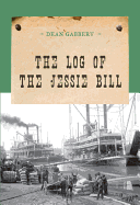 Log of the Jessie Bill - Gabbett, Dean, and Gabbert, Dean