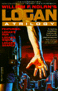 Logan: A Trilogy - Nolan, William F, and Johnson, George Clayton